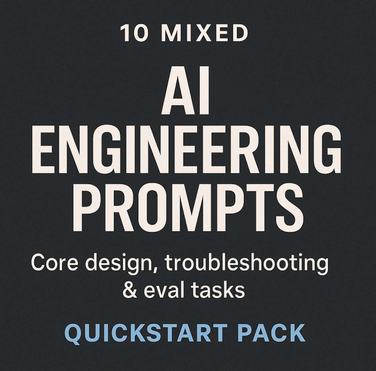 “AI Engineering QuickStart Pack (10 Prompts)”
